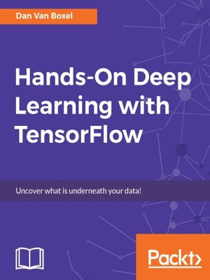 cover image of Hands-On Deep Learning with TensorFlow